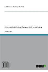 Ethnographie ALS Untersuchungsmethode Im Marketing