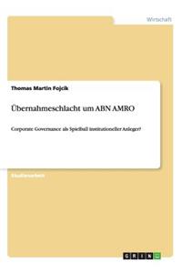 Übernahmeschlacht um ABN AMRO