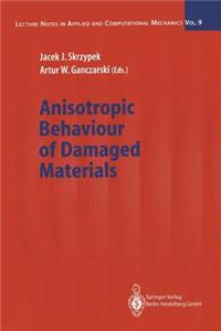 Anisotropic Behaviour of Damaged Materials
