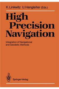High Precision Navigation: Integration of Navigational and Geodetic Methods