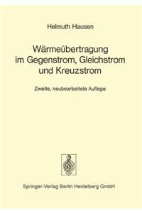 Wärmeübertragung Im Gegenstrom, Gleichstrom Und Kreuzstrom