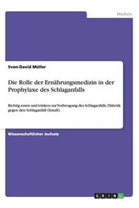 Die Rolle der Ernährungsmedizin in der Prophylaxe des Schlaganfalls