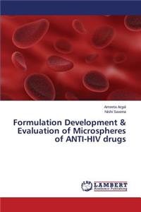 Formulation Development & Evaluation of Microspheres of ANTI-HIV drugs