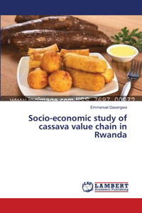 Socio-economic study of cassava value chain in Rwanda