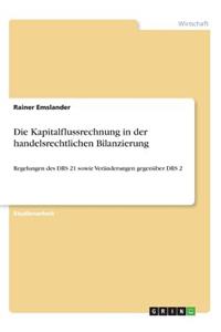 Die Kapitalflussrechnung in der handelsrechtlichen Bilanzierung