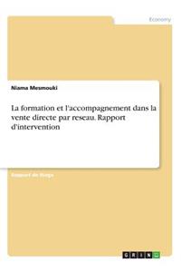 La formation et l'accompagnement dans la vente directe par reseau. Rapport d'intervention