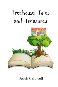 Treehouse Tales and Treasures