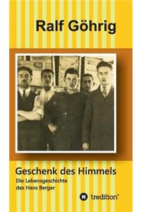 Geschenk des Himmels