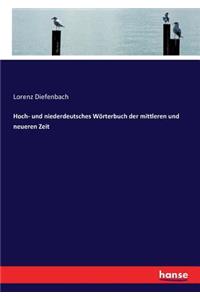 Hoch- und niederdeutsches Wörterbuch der mittleren und neueren Zeit