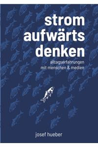 Stromaufwärts denken