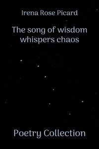 song of wisdom whispers chaos
