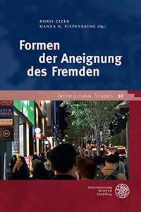 Formen Der Aneignung Des Fremden
