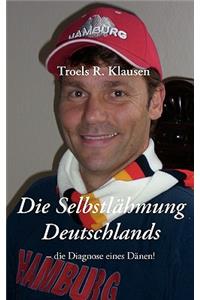 Selbstlähmung Deutschlands