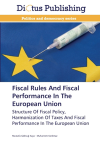 Fiscal Rules And Fiscal Performance In The European Union