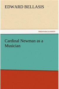 Cardinal Newman as a Musician