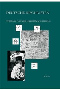 Deutsche Inschriften. Terminologie Zur Schriftbeschreibung