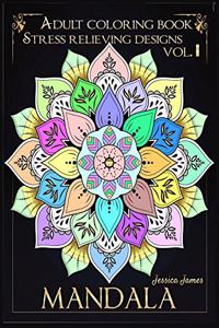 Mandala Adult Coloring Book Stress Relieving Designs vol.I