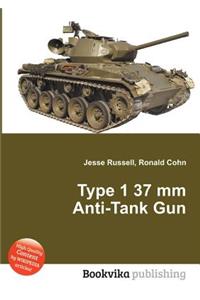 Type 1 37 MM Anti-Tank Gun