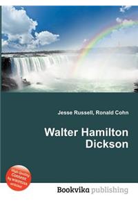 Walter Hamilton Dickson