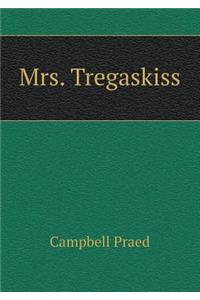 Mrs. Tregaskiss