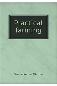 Practical Farming