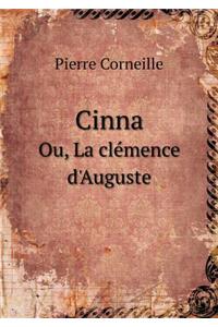 Cinna Ou, La clémence d'Auguste