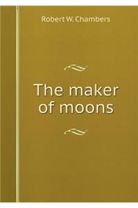 The maker of moons