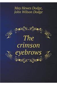 The Crimson Eyebrows