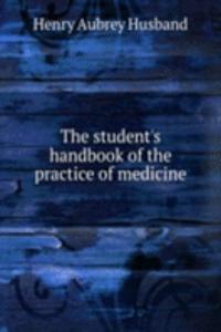 student's handbook of the practice of medicine