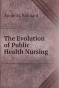 Evolution of Public Health Nursing