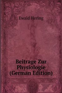 Beitrage Zur Physiologie (German Edition)