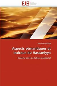 Aspects sémantiques et lexicaux du hassaniyya
