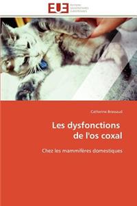 Les Dysfonctions de l'Os Coxal