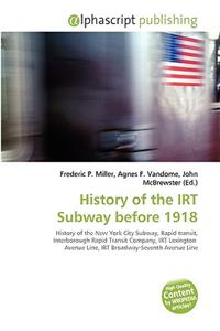 History of the Irt Subway Before 1918
