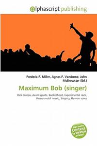 Maximum Bob (Singer)