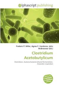 Clostridium Acetobutylicum