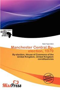 Manchester Central By-Election, 1979