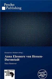 Anna Eleonore Von Hessen-Darmstadt