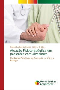 Atuação Fisioterapêutica em pacientes com Alzheimer