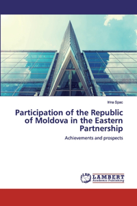 Participation of the Republic of Moldova in the Eastern Partnership