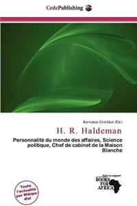 H. R. Haldeman