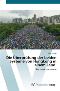 Die Überprüfung der beiden Systeme von Hongkong in einem Land