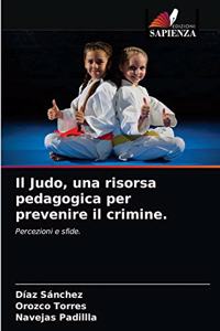 Il Judo, una risorsa pedagogica per prevenire il crimine.