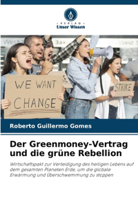 Greenmoney-Vertrag und die grüne Rebellion