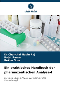 praktisches Handbuch der pharmazeutischen Analyse-I