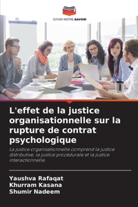 L'effet de la justice organisationnelle sur la rupture de contrat psychologique