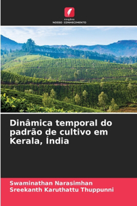 Dinâmica temporal do padrão de cultivo em Kerala, Índia