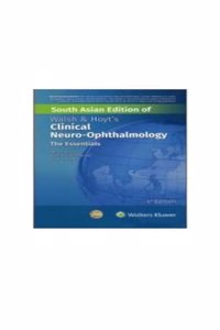WALSH AND HOYTS CLINICAL NEURO OPHTHALMOLOGY THE ESSENTIALS 4ED (SAE) (PB 2023)