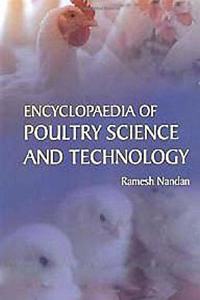 Encyclopaedia of Poultry Science and Technology in 2 Vols