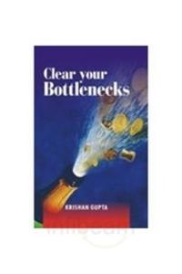 Clear Your Bottlenecks